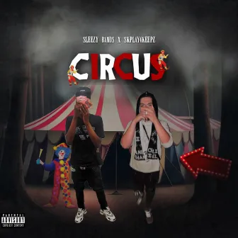 CIRCUS by Sleezy Bands