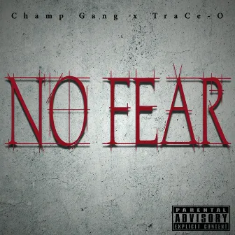 NO FEAR (Deluxe Version) by TraCe-O