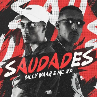 Saudades by Billy waah