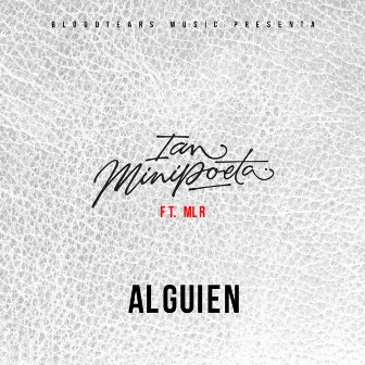 Alguien by Ian Minipoeta