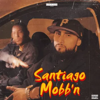 Santiago Mobbn by Funk Mobb Mack