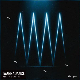 IWANNADANCE by Monkid