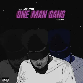 One Man Gang by Trip Jones