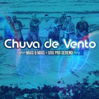 Chuva de Vento (Ao Vivo) by Grupo Mais & Mais