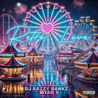 Retro Love by DJ Eazzy Bankz