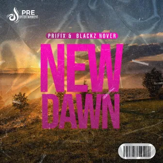 New Dawn by Prifix