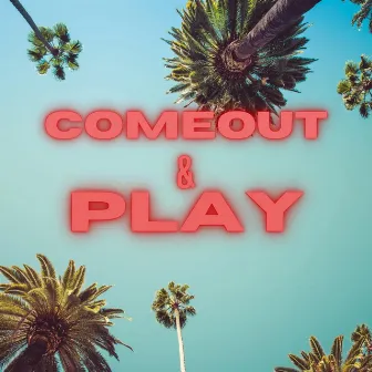 Comeout & Play by Unknown Artist