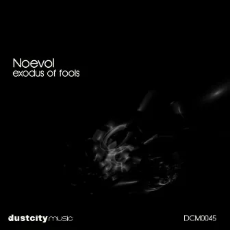 Exodus of Fools by Noevol