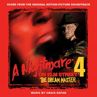 A Nightmare on Elm Street 4: The Dream Master (Score from the Original Motion Picture Soundtrack) [2015 Remaster] by Craig Safan