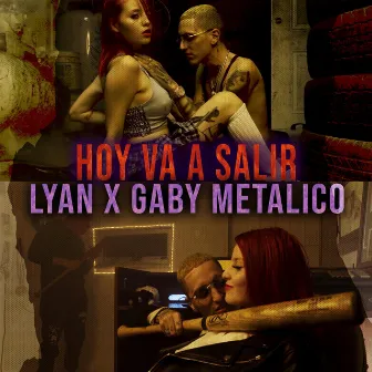 Hoy Va A Salir by Gaby Metalico