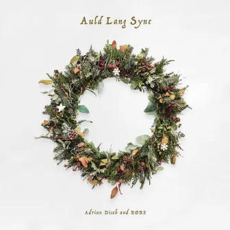 Auld Lang Syne by Adrian Disch