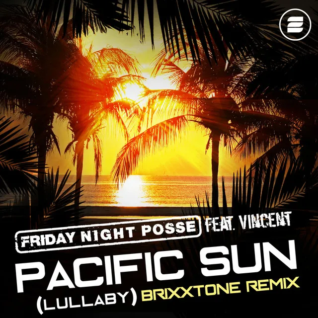 Pacific Sun (Lullaby) - Brixxtone Remix