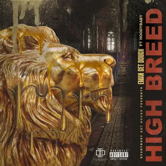 High Breed by Eman Get Dough