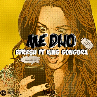 Me Dijo by B.FRE$H