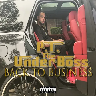 Back to Business by PT the UnderBoss