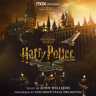 Harry Potter 20th Anniversary: Return to Hogwarts (Soundtrack from the Special) by Synchron Stage Orchestra