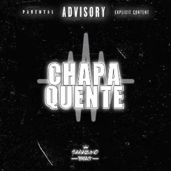 Novinho Chapa Quente by Sagaz No Beat