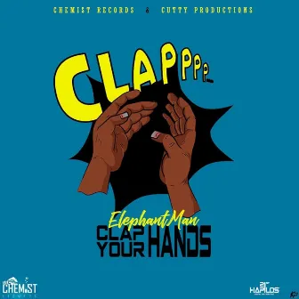 Clap Your Hands by Elephant Man