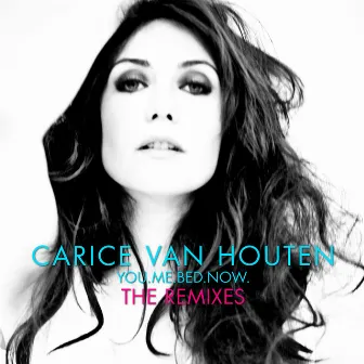 YOU.ME.BED.NOW. (The Remixes) by Carice van Houten