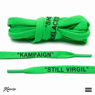 Still Virgil by Kampaign