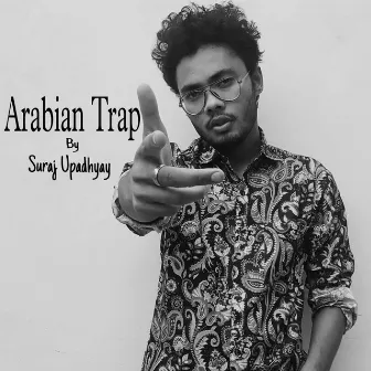 Arabian Trap (Instrumental Version) by Suraj Upadhyay