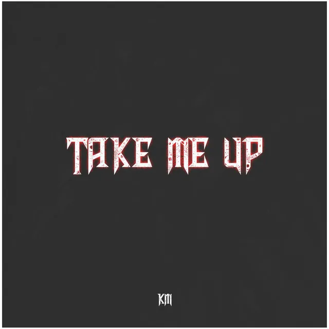 Take Me Up