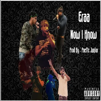 Now I Know by Eraa