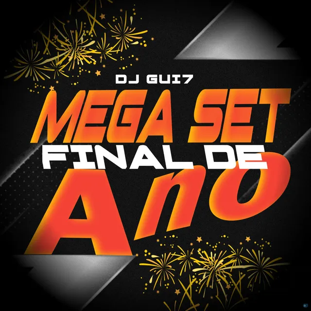 Mega Set Final de Ano (Remix)