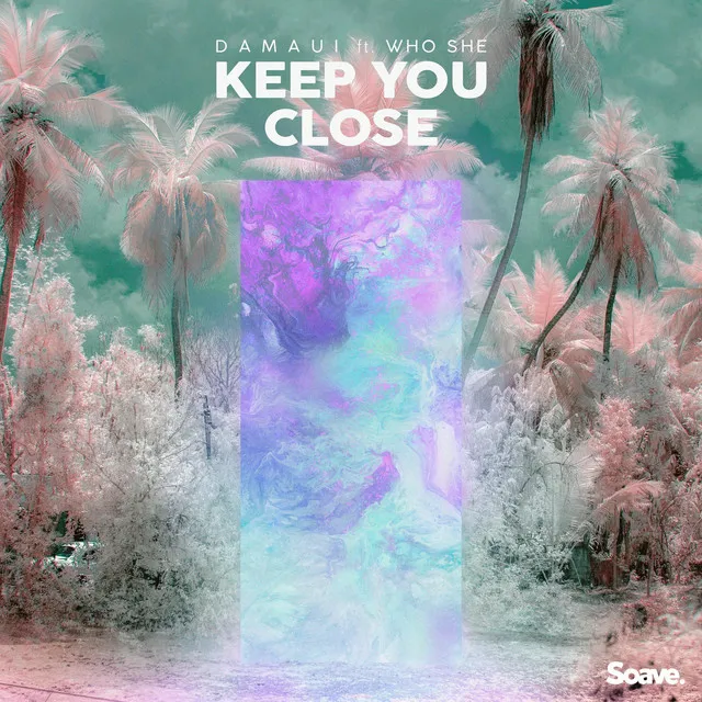 Keep You Close