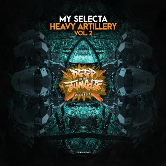 Heavy Artillery Vol. 2 by My Selecta