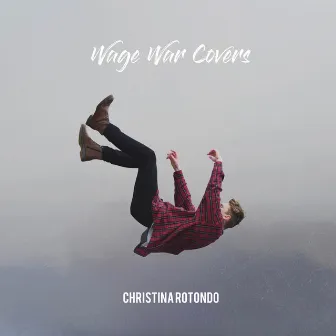 Wage War Covers by Christina Rotondo