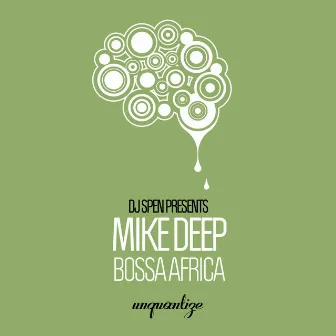 Bossa Africa (Edits) by Mike Deep