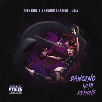 Dancing With Demons by Brandon ThaKidd