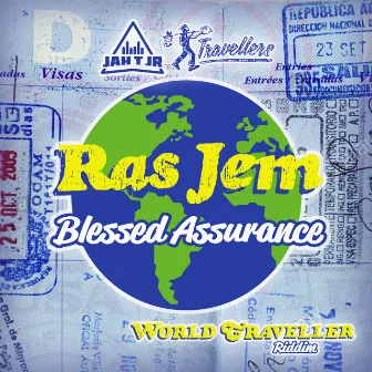 Blessed Assurance (World Traveller Riddim) by Ras Jem