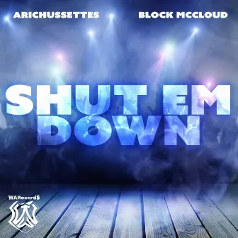 Shut Em Down by Block McCloud