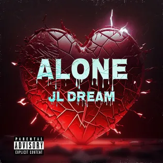 Alone by JL Dream