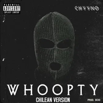 Whoopty (Chilean version) by CHYYNO