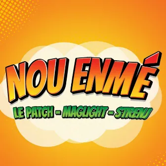 Nou enmé by Maglight