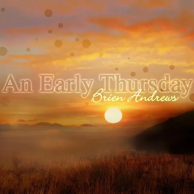 An Early Thursday (feat. Jermaine Morgan, Ron James & Justin Gilbert)