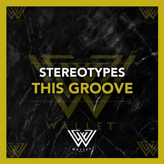 This Groove by Stereotypes