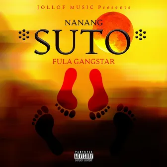 NANANG SUTO by Fula Gangstar