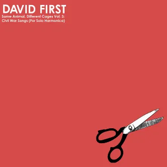 Same Animal, Different Cages Vol. 3: Civil War Songs (For Solo Harmonica) by David First