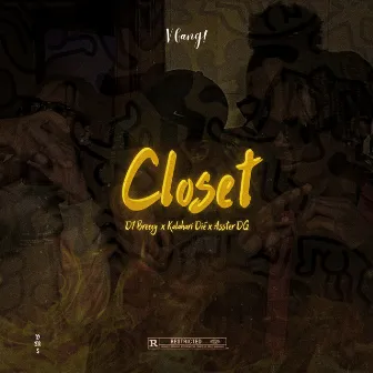 Closet by D1 Breezy