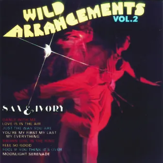 Wild Arrangements, Vol. 2 by Sax