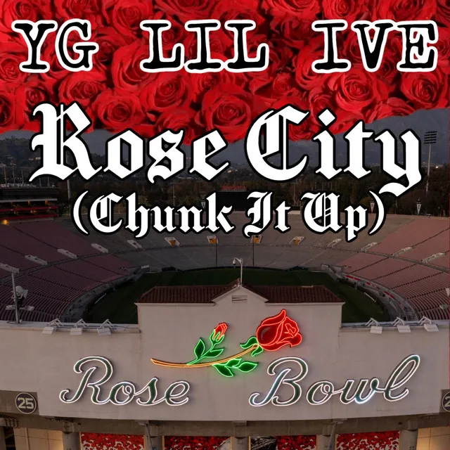 Rose City (CHUNK IT UP)