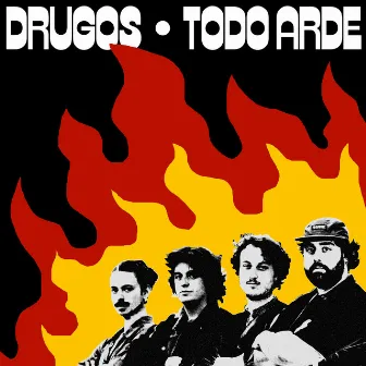 Todo arde by Drugos