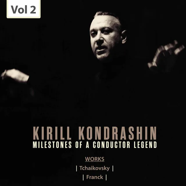 Milestones of a Conductor Legend: Kirill Kondrashin, Vol. 2