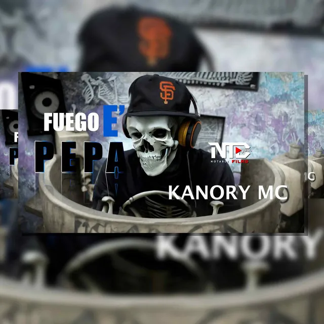 NOTABLE PRODUCIENDO, Fuego e pepa, Kanory Mc