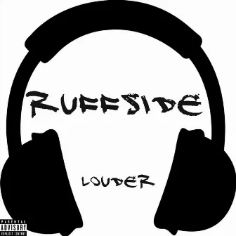 Louder by Ruffside