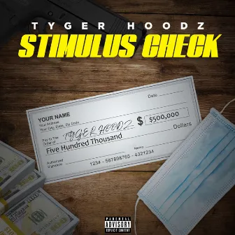 Stimulus Check by Tyger Hoodz